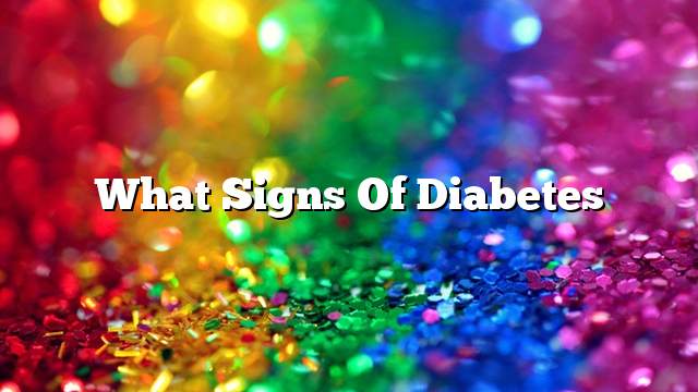 What signs of diabetes